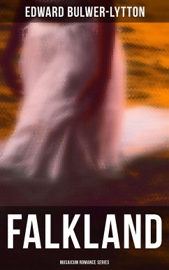 Falkland (Musaicum Romance Series) (eBook, ePUB) - Bulwer-Lytton, Edward