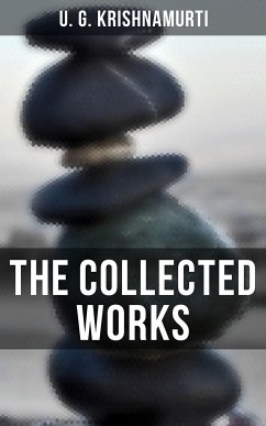 The Collected Works (eBook, ePUB) - Krishnamurti, U. G.