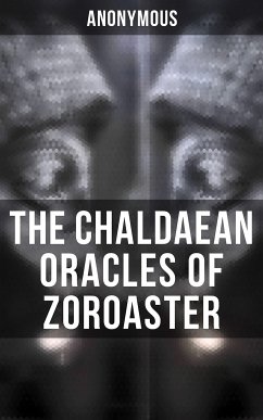 The Chaldaean Oracles of Zoroaster (eBook, ePUB) - Anonymous