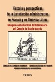 Historia y perspectivas de la jurisdicción administrativa en Francia y en América Latina (eBook, PDF)