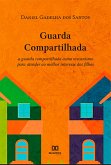 Guarda Compartilhada (eBook, ePUB) Guarda Compartilhada (eBook, ePUB)