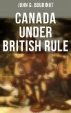 Canada Under British Rule (eBook, ePUB)