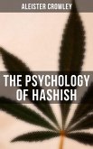 The Psychology of Hashish (eBook, ePUB)