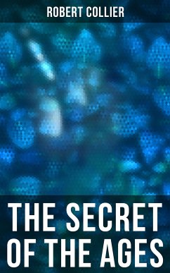 The Secret of the Ages (eBook, ePUB) - Collier, Robert