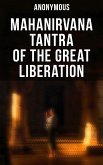 Mahanirvana Tantra of the Great Liberation (eBook, ePUB)