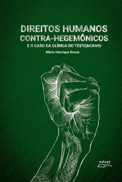 Cover Direitos humanos contra-hegemônicos e o caso da Clínica do Testemunho (eBook, ePUB)