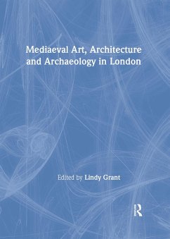 Cover Mediaeval Art, Architecture and Archaeology in London (eBook, ePUB)