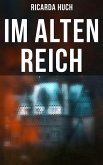 Im Alten Reich (eBook, ePUB)