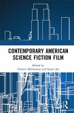 Contemporary American Science Fiction Film (eBook, ePUB)