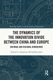 The Dynamics of the Innovation Divide between China and Europe (eBook, ePUB)