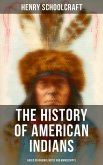 The History of American Indians (Based on Original Notes and Manuscripts) (eBook, ePUB)
