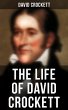 The Life of David Crockett (eBook, ePUB) - Bild 1