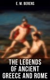 The Legends of Ancient Greece and Rome (eBook, ePUB)