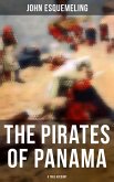The Pirates of Panama (A True Account) (eBook, ePUB)