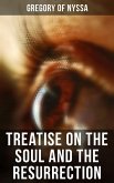 Treatise On the Soul and the Resurrection (eBook, ePUB)