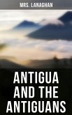 Antigua and the Antiguans (eBook, ePUB)