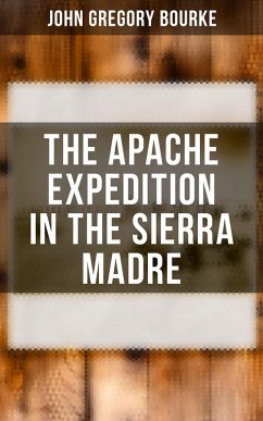 Cover The Apache Expedition in the Sierra Madre (eBook, ePUB)