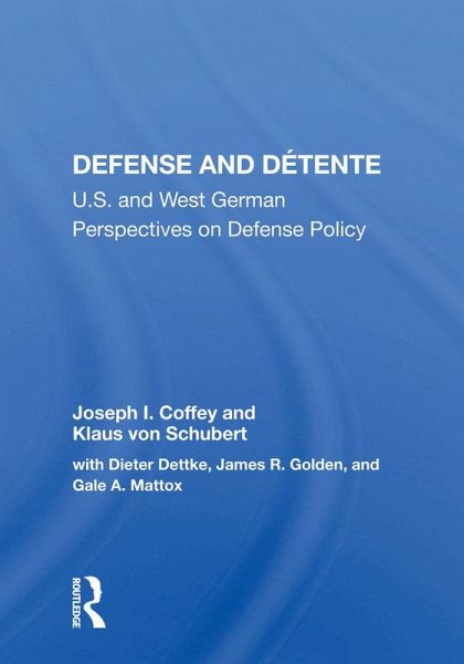 Defense And Detente (eBook, PDF)