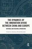 The Dynamics of the Innovation Divide between China and Europe (eBook, PDF)