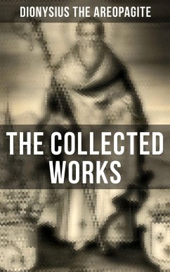 The Collected Works (eBook, ePUB) - Areopagite, Dionysius The