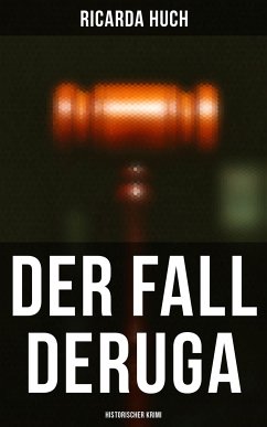 Der Fall Deruga (Historischer Krimi) (eBook, ePUB) - Huch, Ricarda