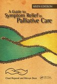 A Guide to Symptom Relief in Palliative Care, 6th Edition (eBook, PDF)