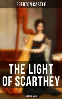 The Light of Scarthey (Historical Novel) (eBook, ePUB) - Castle, Egerton