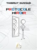 Protocole Miroir (eBook, ePUB)