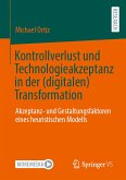 Kontrollverlust und Technologieakzeptanz in der (digitalen) Transformation (eBook, PDF)