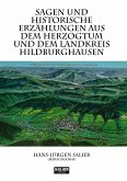 Sagen und historische Erzählungen aus dem Herzogtum und dem Landkreis Hildburghausen (eBook, ePUB)