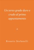 Un terzo grado duro e crudo al primo appuntamento (eBook, ePUB)