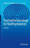 Psychopharmacology for Nonpsychiatrists (eBook, PDF)