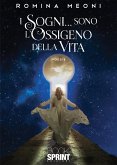 I sogni… sono l&quote;ossigeno della vita (eBook, ePUB)