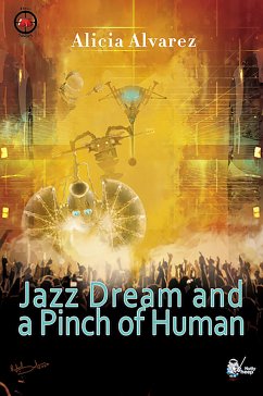 Jazz Dream and a Pinch of Human (eBook, ePUB) - Alvarez, Alicia