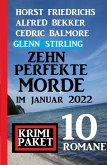 Zehn perfekte Morde im Januar 2022: Krimi Paket 10 Romane (eBook, ePUB)