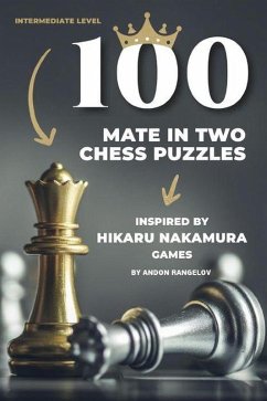 100 Mate in Two Chess Puzzles, Inspired by Hikaru Nakamura Games (eBook, ePUB) - Rangelov, Andon