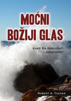 Moćni Božiji glas (eBook, ePUB) - Robert A. Tucker, Rev.