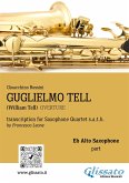 Alto Sax part: &quote;Guglielmo Tell&quote; overture arranged for Saxophone Quartet (fixed-layout eBook, ePUB)