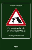 Du wirst nicht alt im Thüringer Wald (eBook, ePUB)
