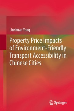 Property Price Impacts of Environment-Friendly Transport Accessibility in Chinese Cities (eBook, PDF) - Yang, Linchuan