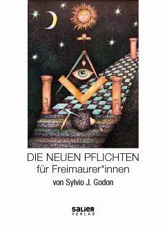 Die Neuen Pflichten für Freimaurer*innen (eBook, ePUB) - Godon, Sylvio J.