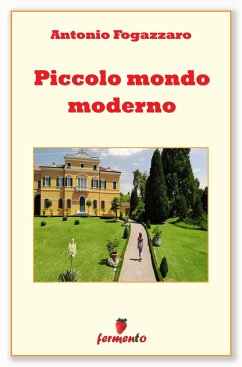 Piccolo mondo moderno (eBook, ePUB) - Fogazzaro, Antonio