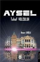 Aysel - Eroglu, Ahmet