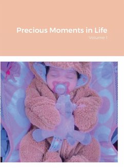 Precious Moments in Life - Smith, William J.