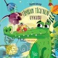 Timsah Tigunun Uykusu - Göksay, Seyma