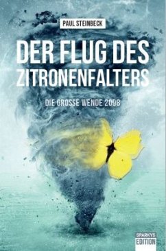 Cover Der Flug des Zitronenfalters - die große Wende 2098