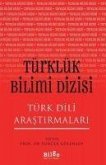 Türklük Bilimi Dizisi - Türk Dili Arastirmalari