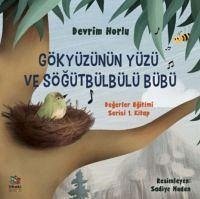 Gökyüzünün Yüzü ve Sögütbülbülü Bübü - Horlu, Devrim