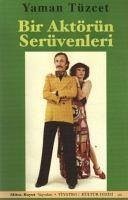 Bir Aktörün Serüvenleri - Tüzcet, Yaman