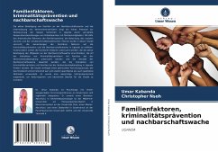 Familienfaktoren, kriminalitätsprävention und nachbarschaftswache - Kabanda, Umar;Nsoh, Christopher